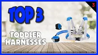 Best Toddler Harnesses In 2023