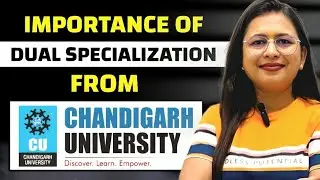 Importance Of Dual Specialization From Chandigarh University | Complete Reality...🔥