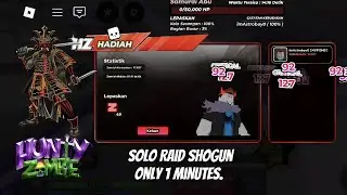 ROBLOX HUNTY ZOMBIE RAID SHOGUN SOLO PLAYER ONLY 1 MINUTES. 
