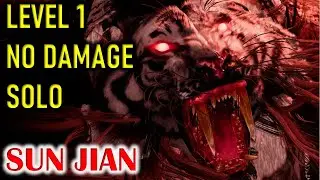 LEVEL 1 SUN JIAN BOSS | DARKNESS OVER THE HANSHUI RIVER | NO DAMAGE SOLO | WO LONG FALLEN DYNASTY