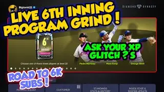 *LIVE* 6TH INNING PROGRAM GRIND IN MLB THE SHOW 21 DIAMOND DYNASTY! XP GLITCH STILL WORKS! ASK ?'S