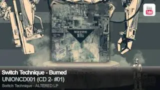Switch Technique - Burned