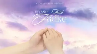 HATH FADKE | SAHIB | S.Y.CREATIVE PRODUCTION | COVER SONG |