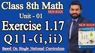Class 8th Math New book Unit 1 Exercise 1.17 Question 11(i,ii)-E.X 1.17 Question 11 (i,ii)-SNC 2023