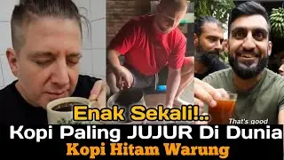 Kopi Paling Jujur di Dunia, Alasan Bule Lebih Suka Ngopi di Warung Indonesia  Daripada Kafe