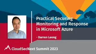 Practical Security Monitoring and Response in Microsoft Azure