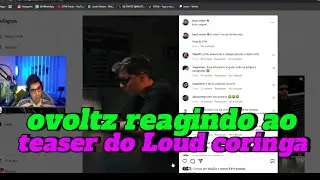 Ovoltz reagindo ao TEASER DO Loud coringa