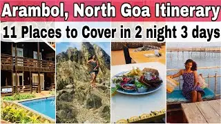 11 Places to Cover | Arambol Beach, Goa Complete Itinerary | North Goa Itinerary | 2 Night 3 Days