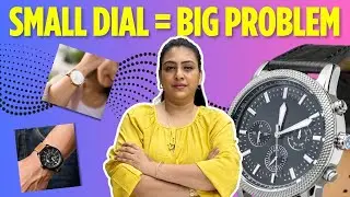 Small Dial = Big Problem | Hidden Meaning of Your Wrist Watch | Wristwatch Analysis | Ektta R Shah