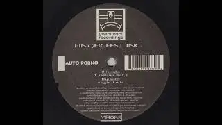 Finger Fest Inc - Auto Porno (Choo Choo's D C  Mix)