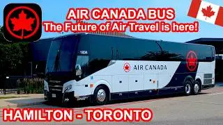 Air Canada's 'LUXURY' Bus to Toronto Pearson! | Toronto - Hamilton