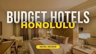 Best Budget Hotels in Honolulu | Cheap Hotels in Honolulu