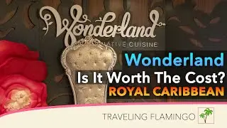 Wonderland Restaurant Review - Royal Caribbean Cruise Food