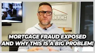 Mortgage Fraud Exposed and Why This Is A Big Problem! - Finance Fridays