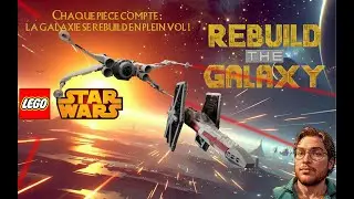 Rebuild the Galaxy : que vaut le set 75393 ?