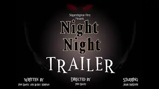 Night Night Short Film Trailer