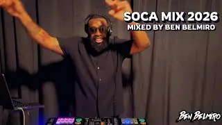 2026 Soca Mix | Machel Montano, Problem Child, Patrice Roberts, Kes & More Mixed By Ben Belmiro