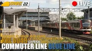 🔴 [LIVE] PAKAI RANGKAIAN BARU! Dinas KRL Commuter Line 6049 Blue Line | TRAINZ SIMULATOR INDONESIA