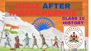 India after Independence chapter explained || history class 10 social | India after 1947 | karnataka
