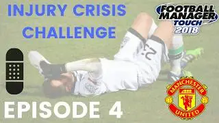 FM18 Touch Challenge | MANCHESTER UNITED | Injury Crisis | EP 4 - Season Finale v Chelsea