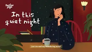 In This Quiet Night - Gentle Music for Rest, Focus & Reflection | Soft Instrumental Playlist 🎵