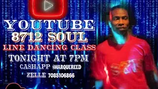 8712 SOUL TUESDAY NIGHT LINE DANCING CLASS