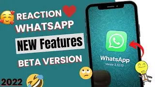 WhatsApp New Update | WhatsApp New Message Reaction Features | Join WhatsApp Beta Version 2022
