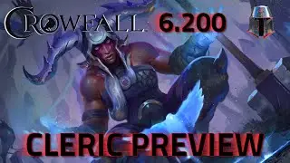 Crowfall 6.200 Cleric Class Preview