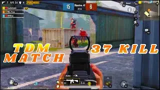 Pubg TDM Match 37 kill  Watch Till End  || Priom Gaming