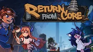 🔴 Live: Return from Core