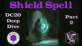 DC20 Deep Dive Into The Shield Spell