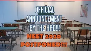 NEET 2020 POSTPONED!! OFFICIAL ANNOUNCEMENT MADE BY MINISTRY OF HRD