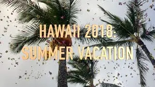 Hawaii 2018: Summer Vacation || ayee kyrene