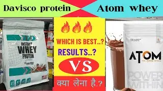 Atom whey protein vs Davisco whey protein compare.which is best_2024.