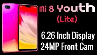 Mi 8 Youth (Lite) Specifications, price, launch date, reviews
