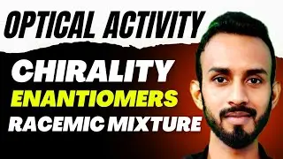 Optical Activity Chirality Retention Inversion Enantiomers Racemic Mixture
