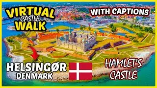 Kronborg Castle Denmark Walking Tour 4K 🏰 | Hamlet&rsquo;s Castle in Helsing&oslash;r | Virtual Walk