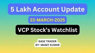VCP Stocks. 29-March-2025. 5-Lakh Account Update. #basetrader