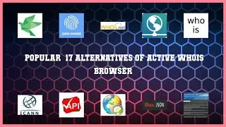 Active Whois Browser | Best 17 Alternatives of Active Whois Browser