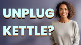 Should You Always Unplug Your Kettle Before Pouring Hot Water?