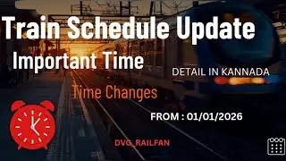New Time Table Announced | Via Davanagere | Rivision In Timings From 1/01/2026 | IR  |