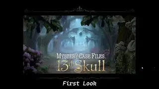 13th Skull | First Look | Mystery Case Files