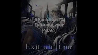 [S Rank 96.67%] Exitium ¬ Laur [4.09☆] | Tech