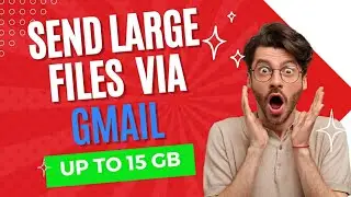 How to Send Large Videos via Gmail:A Simple Guide