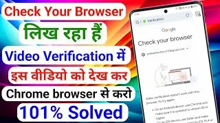 video verifcation problem(101% solved)| video verification me checks your Browser kyu likhta hai