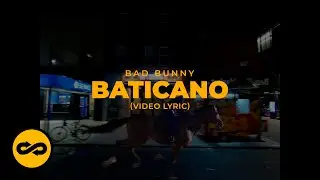 Bad Bunny - Baticano (Letra/Lyrics) | nadie sabe lo que va a pasar ma&ntilde;ana
