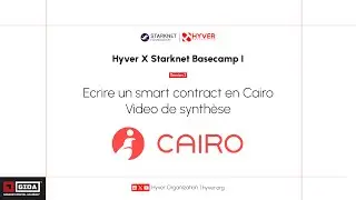 Hyver X Starknet Basecamp 1 - Video synth&egrave;se : Ecrire un smart contract en Cairo
