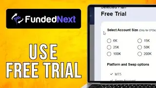 How To Use FundedNext Free Trial (2025) Step by Step Tutorial