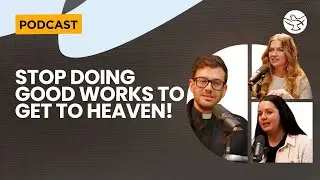 Перестаньте делать добрые дела, чтобы попасть на небеса! | У часовни | Служение ICON
