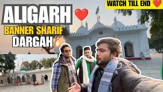 Aligarh Banner Sharif Dargah❤️ | Masha Allah💐